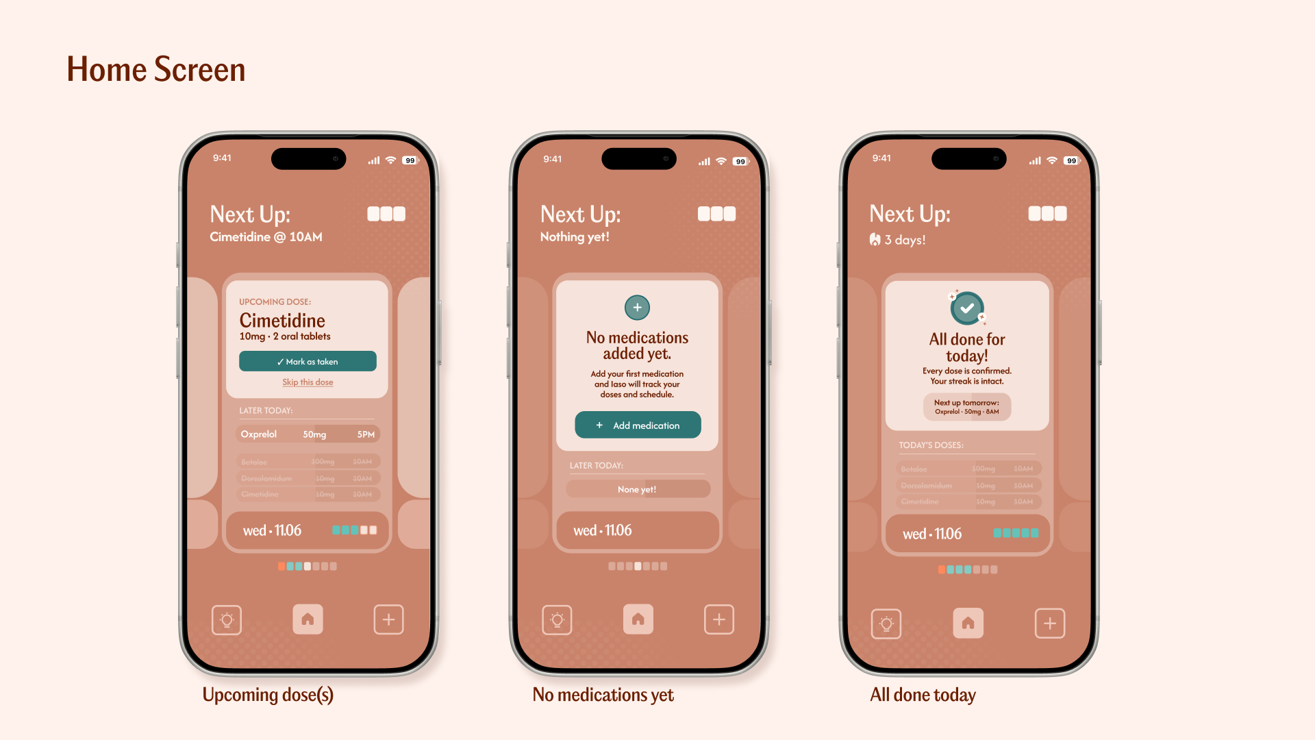 Iaso home screen states: upcoming doses, no medication yet, full day complete.